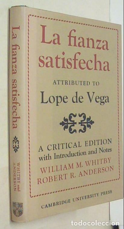 B&uuml;cher: La fianza satisfecha. Attributed to Lope de Vega. A Critical edition with Introduction and Notes - W
