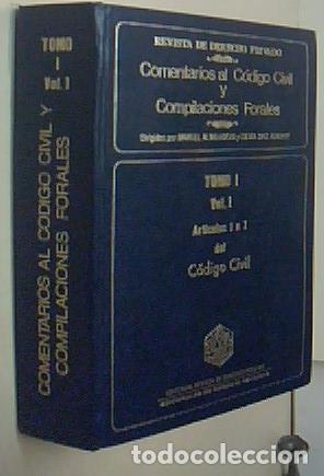 B&uuml;cher: Comentarios al C&oacute;digo civil y Compilaciones Forales. Tomo I. Volumen 1&ordm;. Art&iacute;culos 1 a 7 del C&oacute;digo