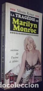 Libros: La trag&eacute;die de Marilyn Monroe. Victime de l usine &agrave; idoles - REINER, Silvain: