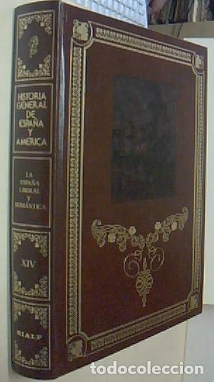 B&uuml;cher: La Espa&ntilde;a liberal y rom&aacute;ntica (1833-1868). Historia General de Espa&ntilde;a y Am&eacute;rica. Tomo XIV - AA. VV.: