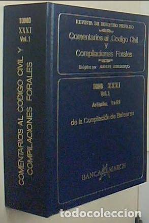 Livres: Comentarios al C&oacute;digo civil y compilaciones forales. Tomo XXXI. Volumen 1. Art&iacute;culos 1 a 65 de la Co