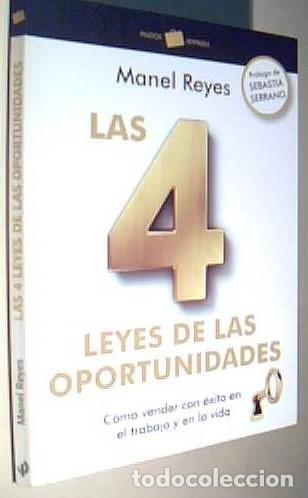 books: Las 4 leyes de la oportunidad. C&oacute;mo vender con &eacute;xito en el trabajo y en la vida - REYES, Manuel: