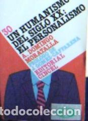 books: Un humanismo del siglo XX : el personalismo - Domingo Moratalla, Agust&iacute;n: