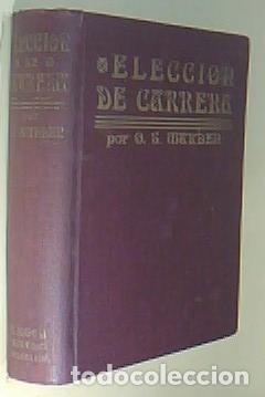 Libros: Elecci&oacute;n de carrera - MARDEN, Orison Swett:
