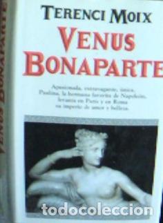 Livros em segunda m&atilde;o: Venus Bonaparte - Moix, Terenci: