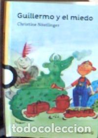 B&uuml;cher: Guillermo y el miedo - N&ouml;stlinger, Christine: