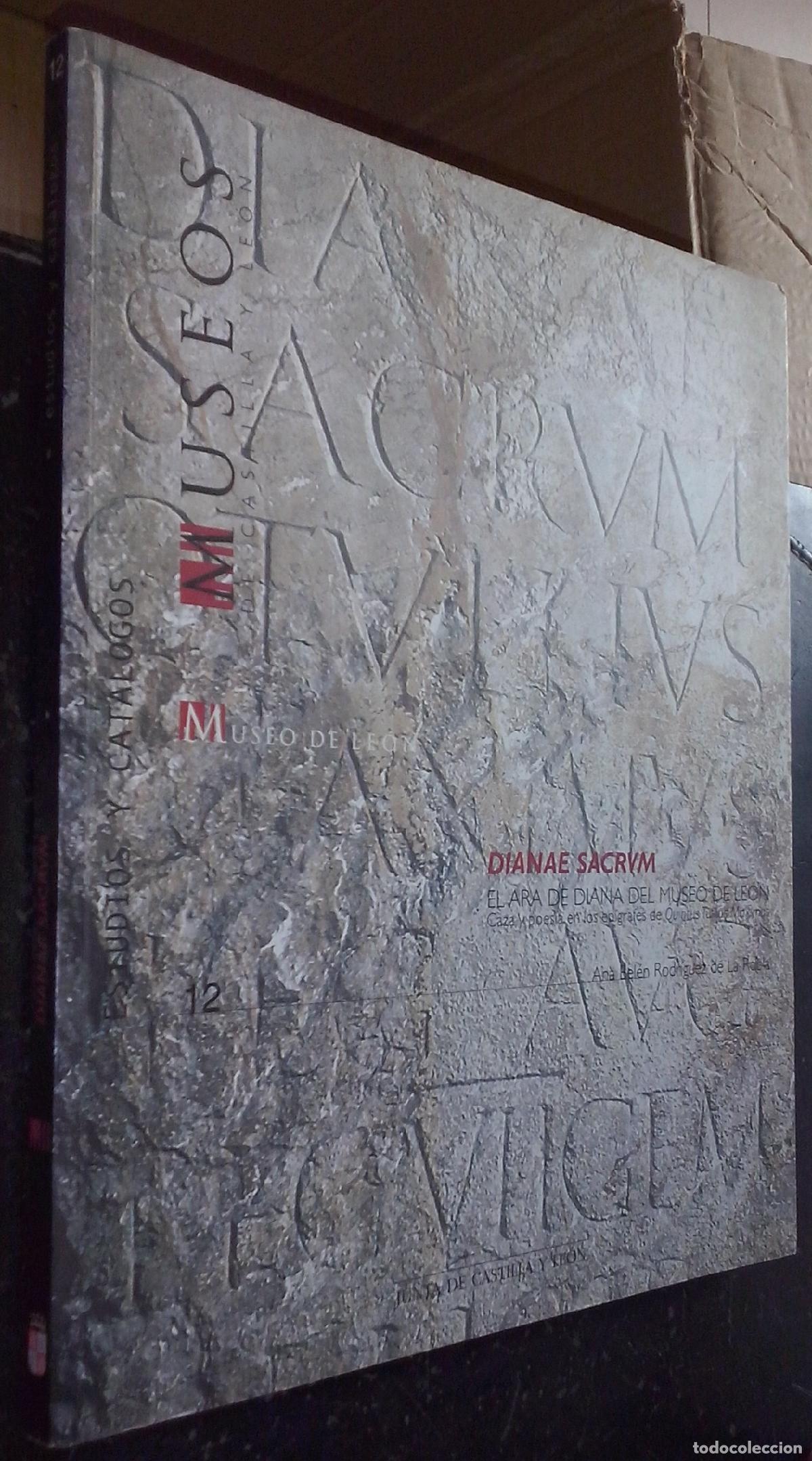 Libri di seconda mano: Dianae Sacrvm. El ara de Diana del Mueseo de Le&oacute;n. Caza y poes&iacute;a en los ep&iacute;grafes de Quintus Tullius