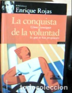 Livres: La conquista de la voluntad : c&oacute;mo conseguir lo que te has propuesto - Rojas, Enrique: