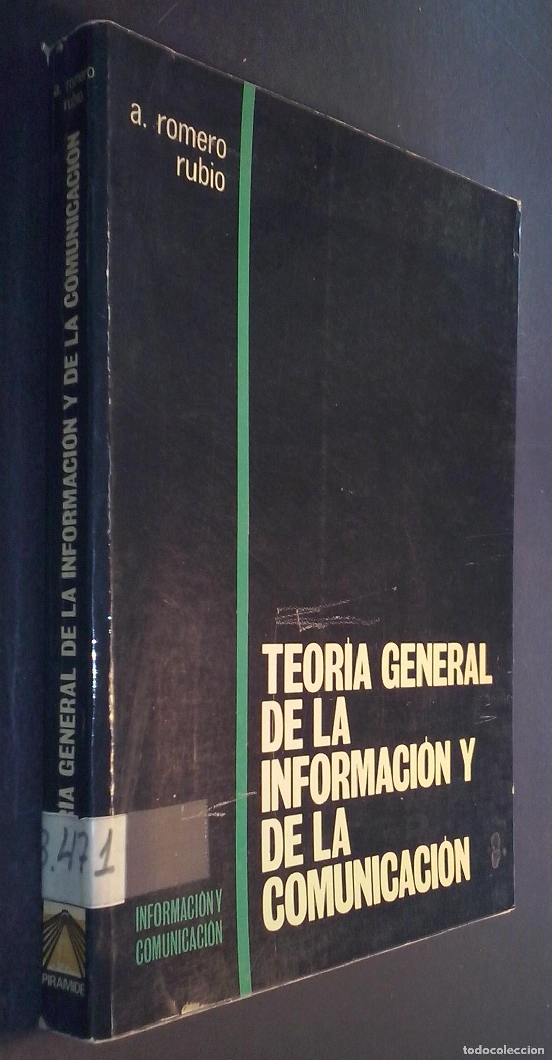 Livres: Teor&iacute;a general de la informaci&oacute;n y de la comunicaci&oacute;n - ROMERO RUBIO, A.: