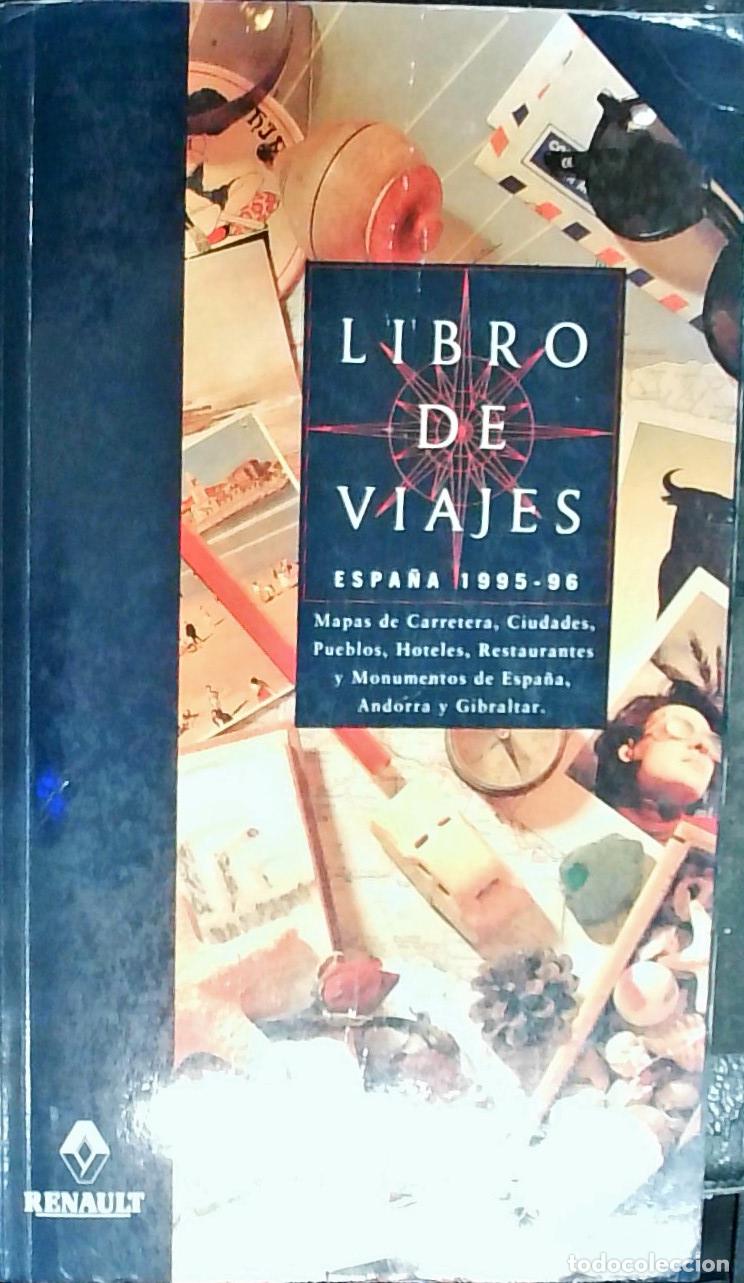 Livres: Libro de viajes. Espa&ntilde;a, 1995-96. Mapas de carreteras. Ciudades. Pueblos. Hoteles. Restaurantes. And