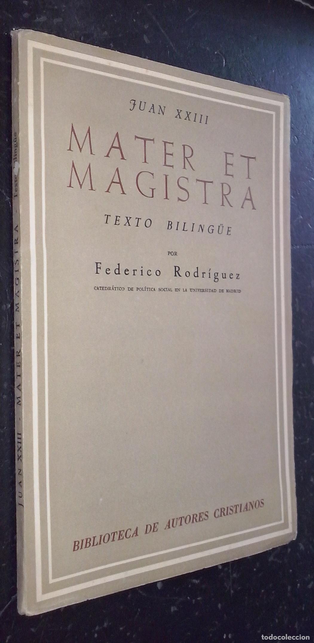 Livres: Juan XXIII. Mater et Magistra. Texto biling&uuml;e - RODR&Iacute;GUEZ, Federico: