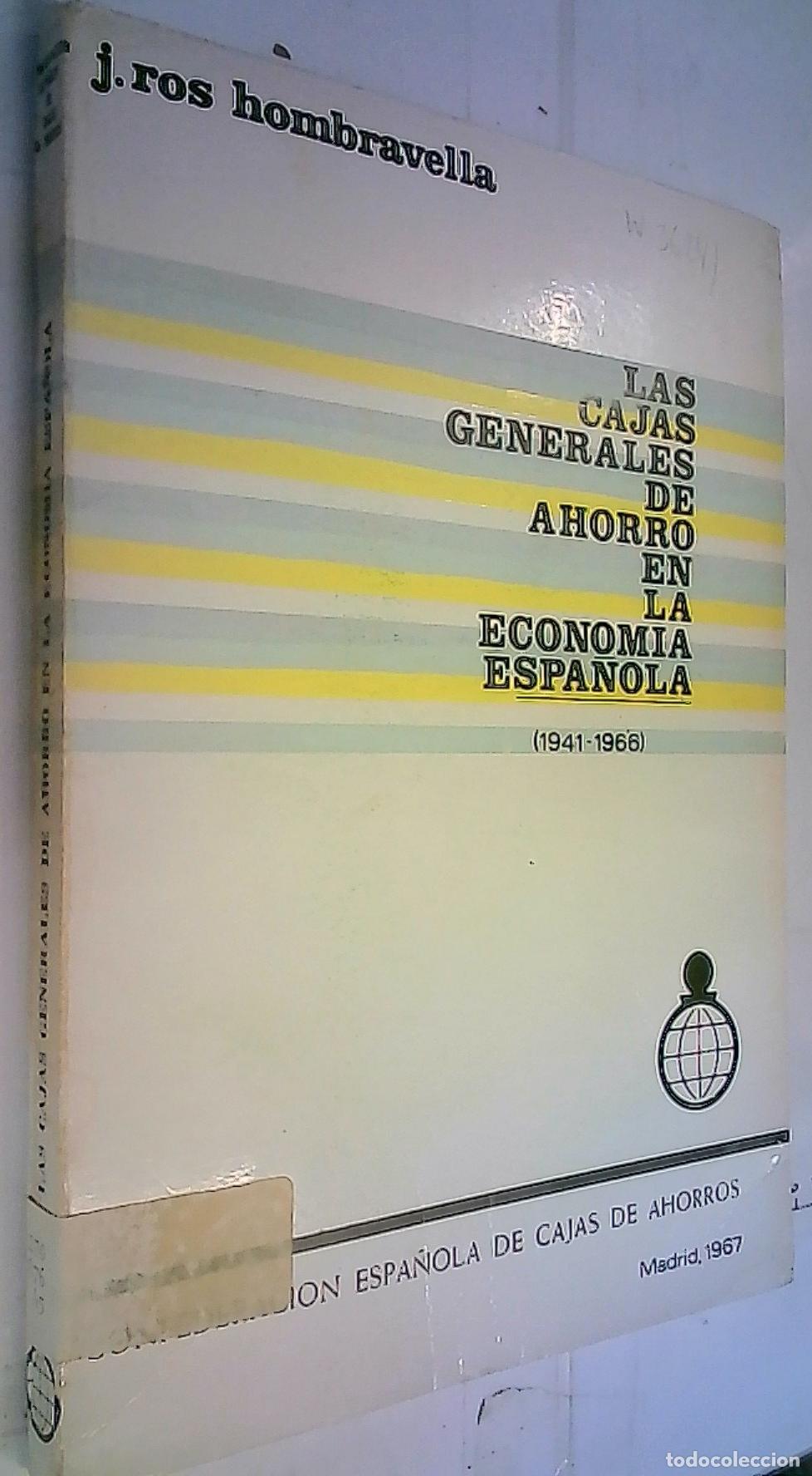 Livres: Las cajas generales de ahorro en la econom&iacute;a espa&ntilde;ola - ROS HOMBRAVELLA, Jacinto: