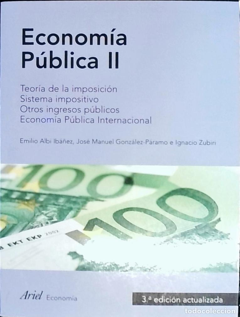 Livres: Econom&iacute;a p&uacute;blica. 2 TOMOS. tOMO i: Fundamentos. Presupuesto y Gasto. Aspectos macroecon&oacute;micos. Tomo