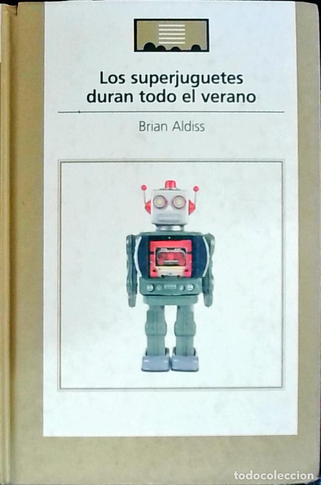 Libros: Los superjuguetes duran todo el verano - ALDISS, Brian :