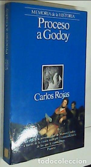 B&uuml;cher: Proceso a godoy - ROJAS, Carlos: