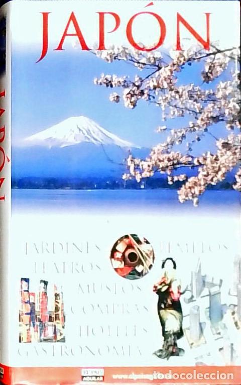 Livres: Jap&oacute;n. Jardines, templos, teatros, museos, compras, hoteles, gastronom&iacute;a. Coordinado por&hellip; - Barrag&aacute;n