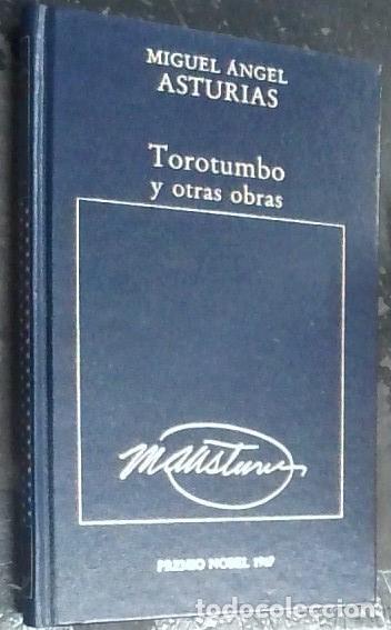 Livres: Torotumbo y otras obras - Asturias, Miguel &Aacute;ngel: