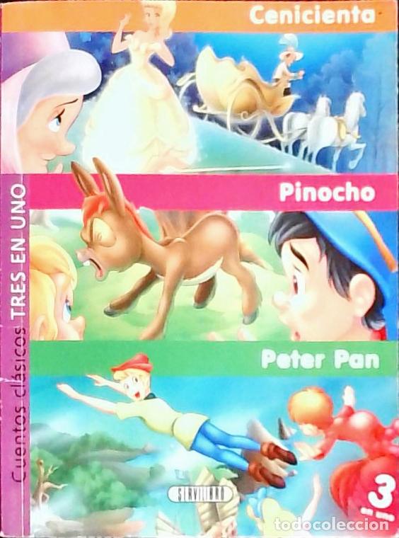 B&uuml;cher: Cenicienta. Pinocho. Peter Pan. Cuentos cl&aacute;sicos tres en uno - Autores Varios: