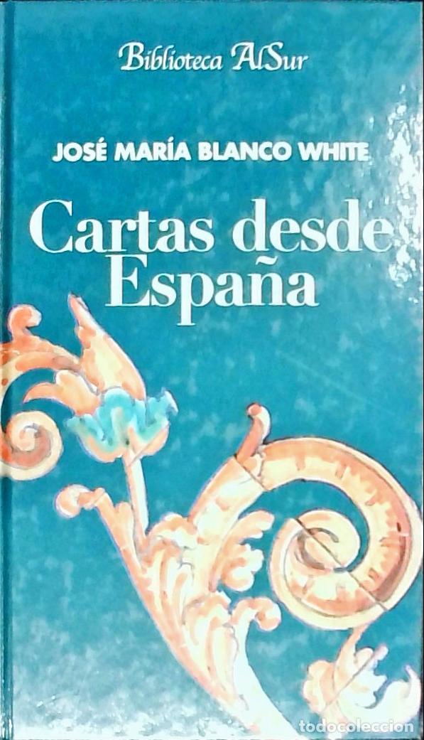 books: Cartas desde Espa&ntilde;a - Blanco White, Jos&eacute; Mar&iacute;a: