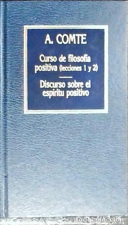 Libros: Curso de filosof&iacute;a (lecciones 1 y 2. Discurso sobre el esp&iacute;ritu positivo - Comte, Auguste: