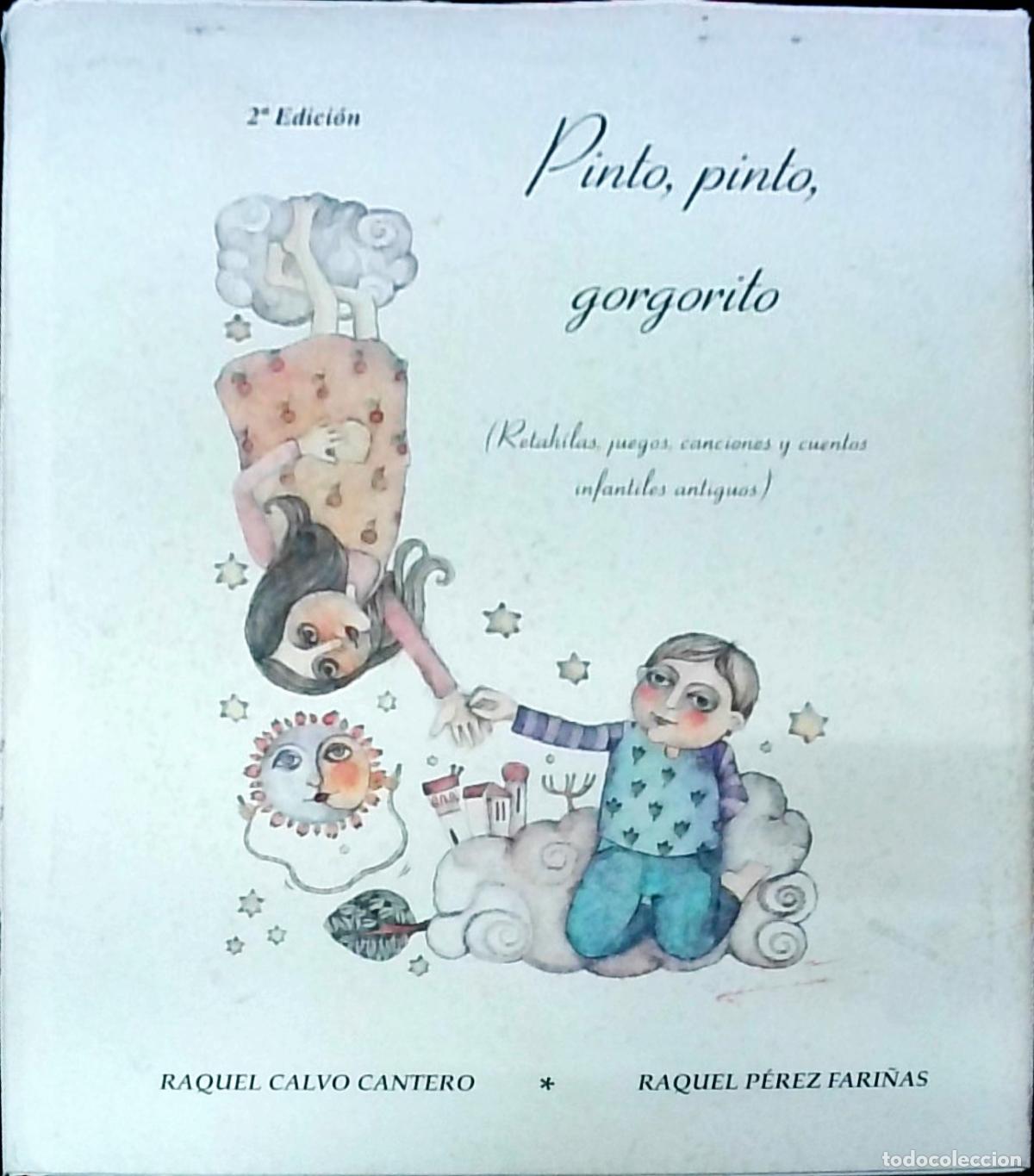 Livros em segunda m&atilde;o: Pinto, pinto, gorgorito (Retah&iacute;las, juegos, canciones y cuentos infantiles antiguos). 2&ordf; edici&oacute;n) -