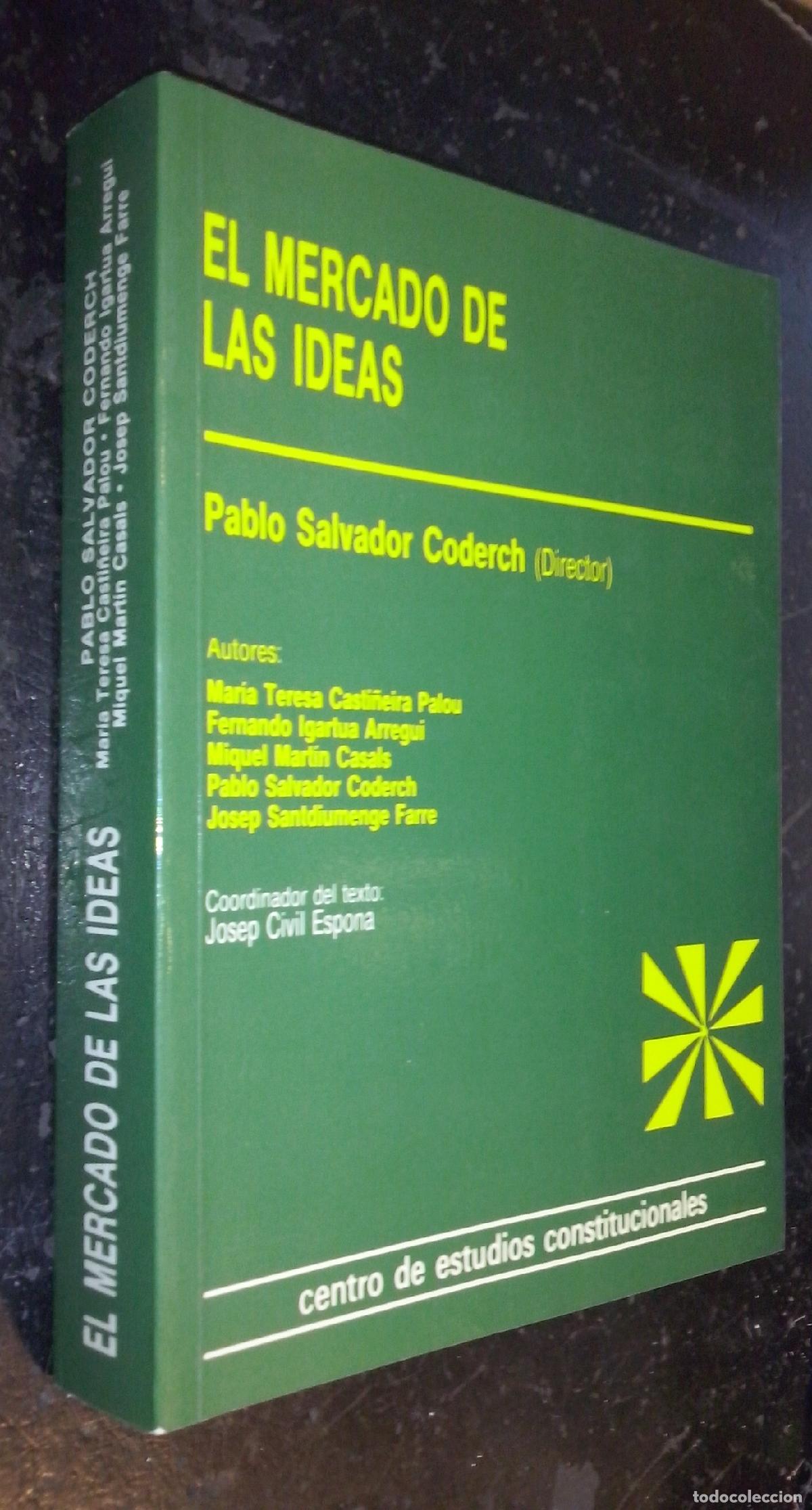 Livros em segunda m&atilde;o: El mercado de las ideas - SALVADOR CODERCH, Pablo (Director) y AA. VV.: