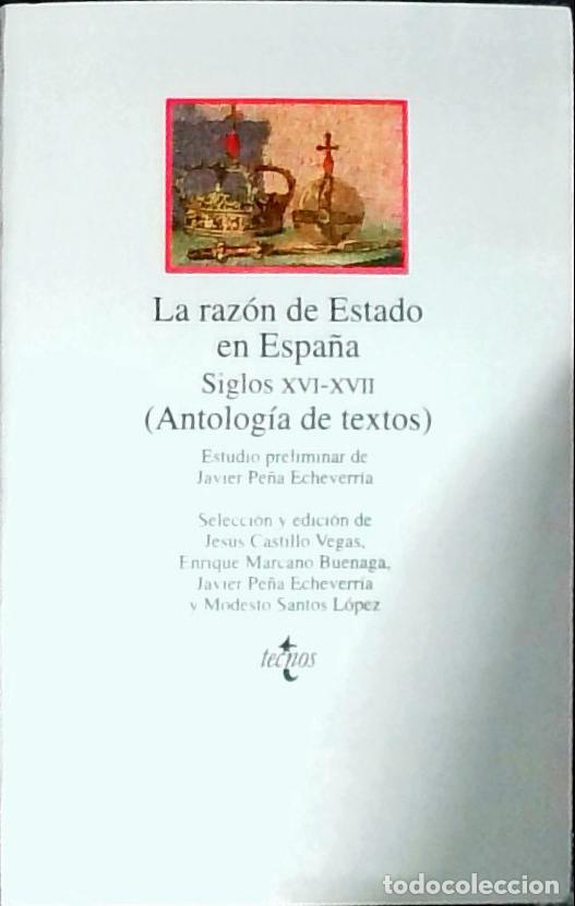 Livros em segunda m&atilde;o: La raz&oacute;n de Estado en Espa&ntilde;a. Siglos XVI- XVII (Antolog&iacute;a de textos) - CASTILLO VEGAS, Jes&uacute;s Luis: