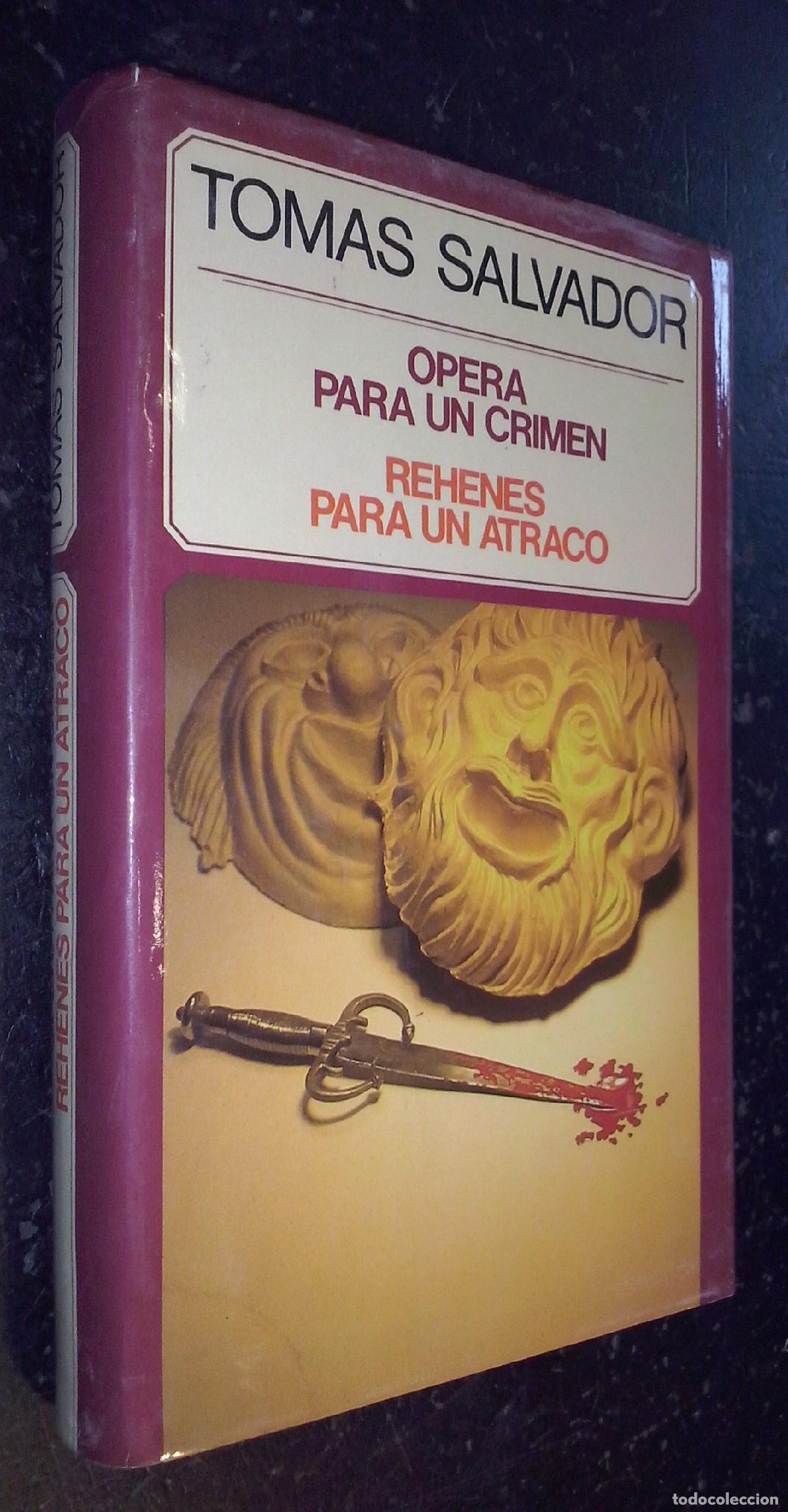 Livros em segunda m&atilde;o: &Oacute;pera para un crimen.Rehenes para un atraco - SALVADOR, Tom&aacute;s: