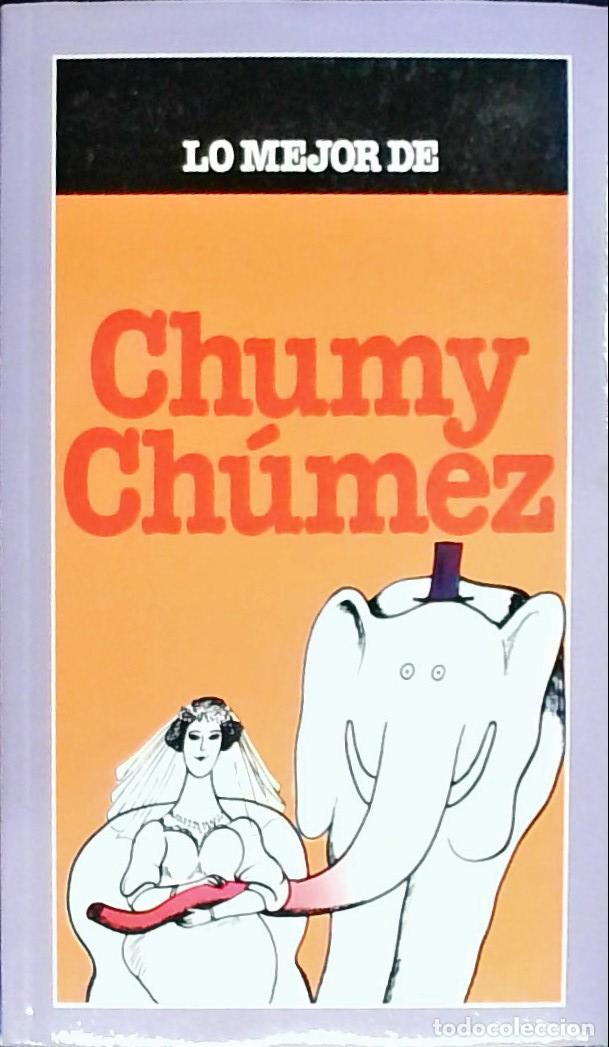 Livros em segunda m&atilde;o: Lo mejor de Chumy Ch&uacute;mez - CHUMEZ, Chumy: