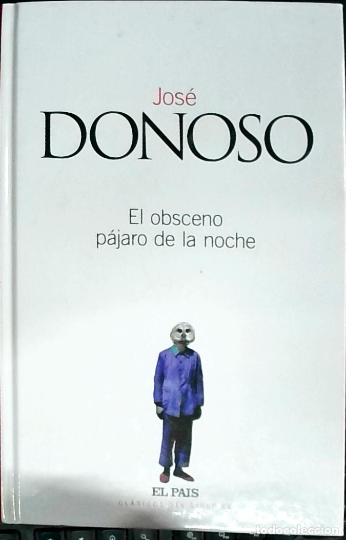 books: El obsceno p&aacute;jaro de la noche - DONOSO, Jos&eacute;: