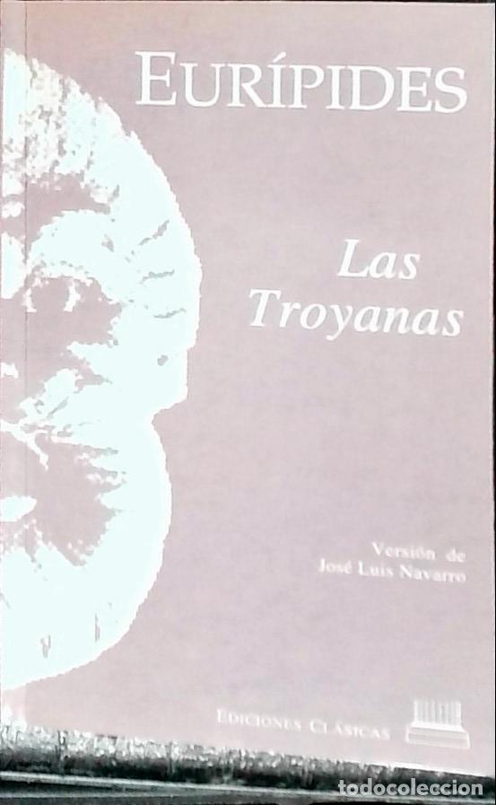 Libros: Las troyanas - Eur&iacute;pides:
