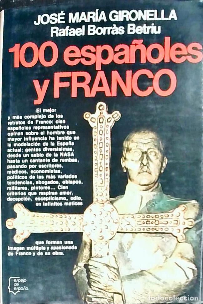 B&uuml;cher: Cien espa&ntilde;oles y Franco - Gironella, Jos&eacute; Mar&iacute;a: