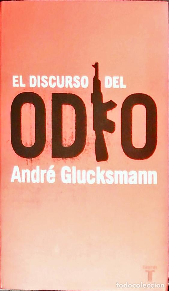 B&uuml;cher: El discurso del odio - Glucksmann, Andr&eacute;: