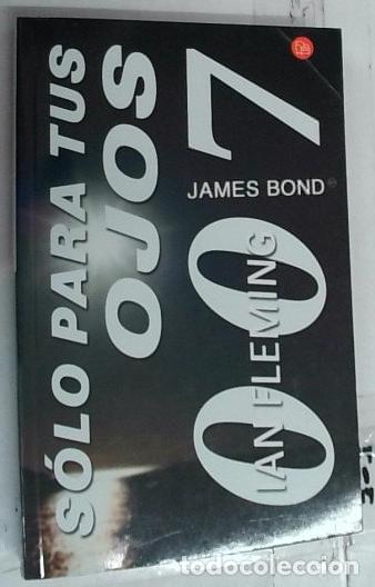 Livros em segunda m&atilde;o: S&oacute;lo para tus ojos 007 - Fleming, Ian: