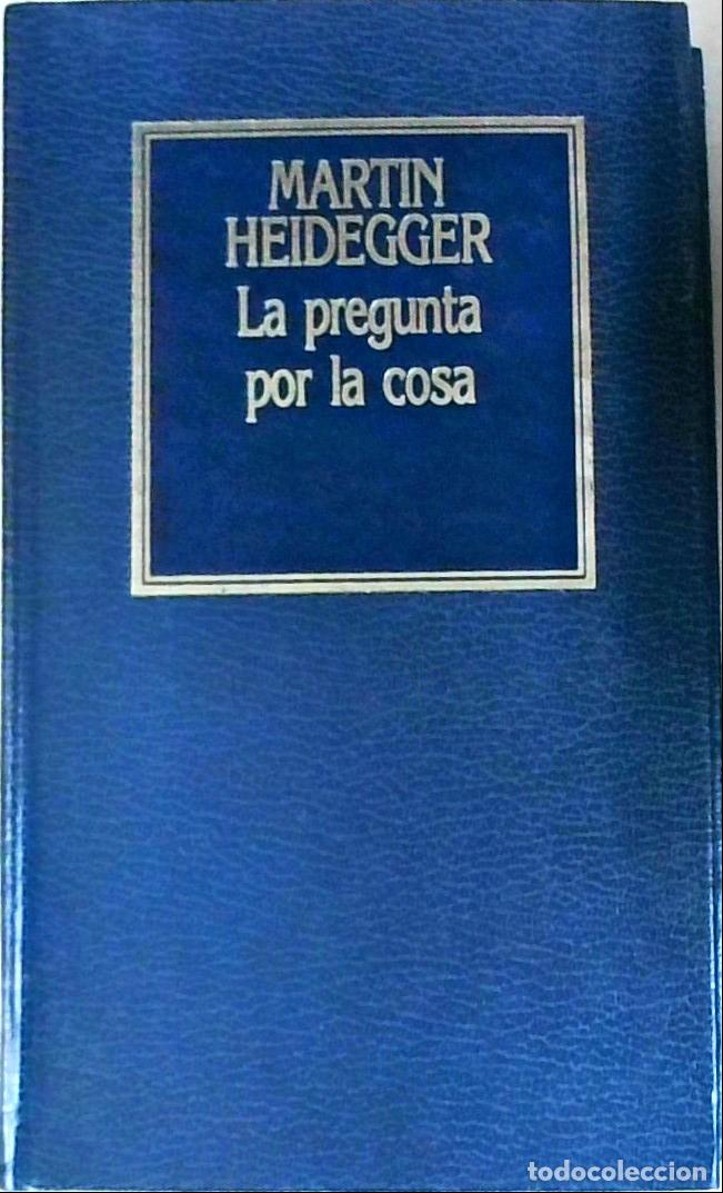 books: La pregunta por la cosa - HEIDEGGER, Martin: