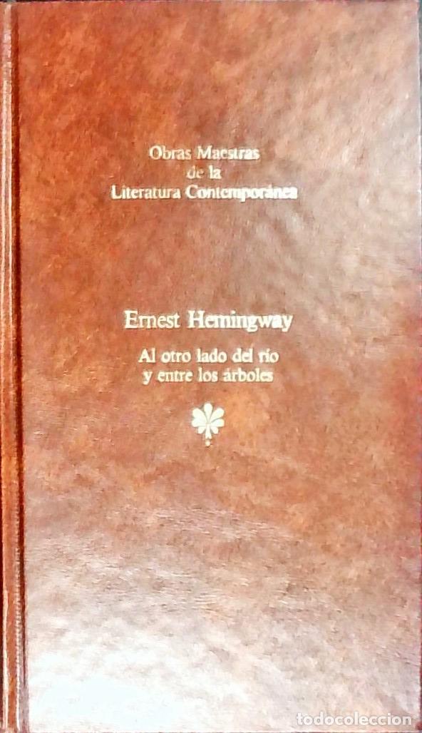 B&uuml;cher: Al otro lado del r&iacute;o y entre los &aacute;rboles - Hemingway, Ernest: