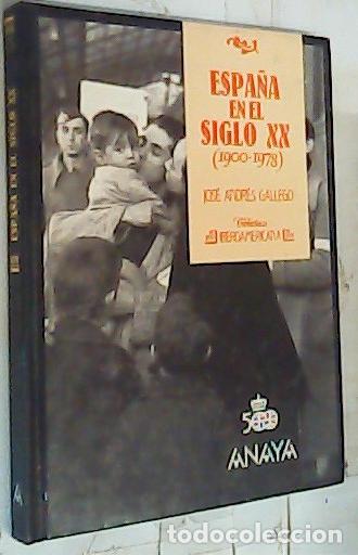 B&uuml;cher: Espa&ntilde;a en el siglo XX (1900 - 1978) - Gallego, Jos&eacute; Andr&eacute;s: