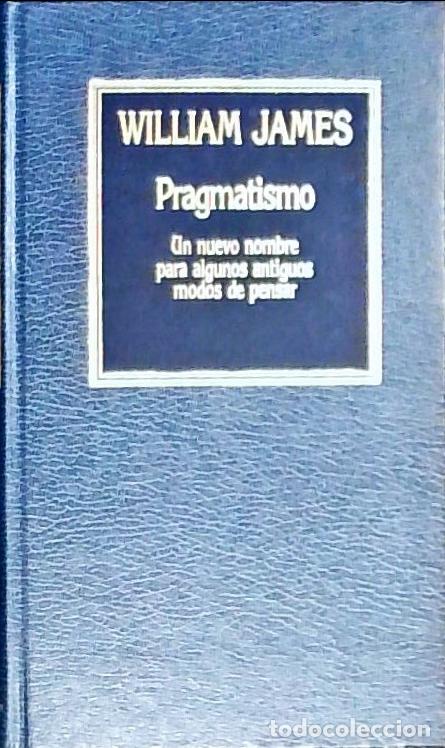 Libri di seconda mano: Pragmatismo. Un nuevo nombre para algunos antiguos modos de pensar - James, William: