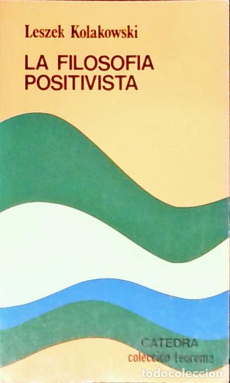 books: La filosof&iacute;a positivista. Ciencia y filosof&iacute;a - KOLAKOWSKI, Leszek:
