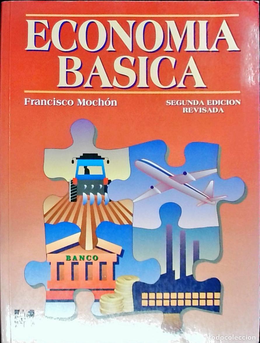 B&uuml;cher: Econom&iacute;a b&aacute;sica - Moch&oacute;n Morcillo, Francisco: