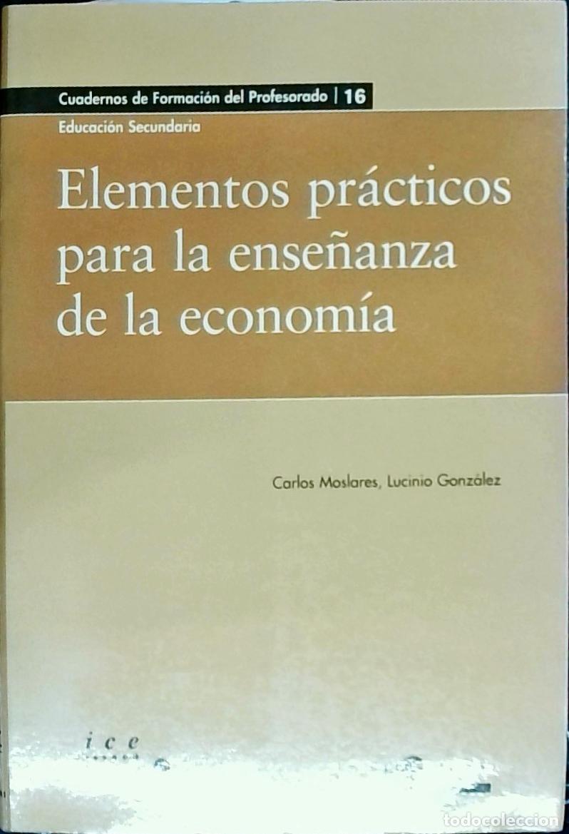 books: Elementos pr&aacute;cticos para la ense&ntilde;anza de la econom&iacute;a - Moslares Garc&iacute;a, Carles: