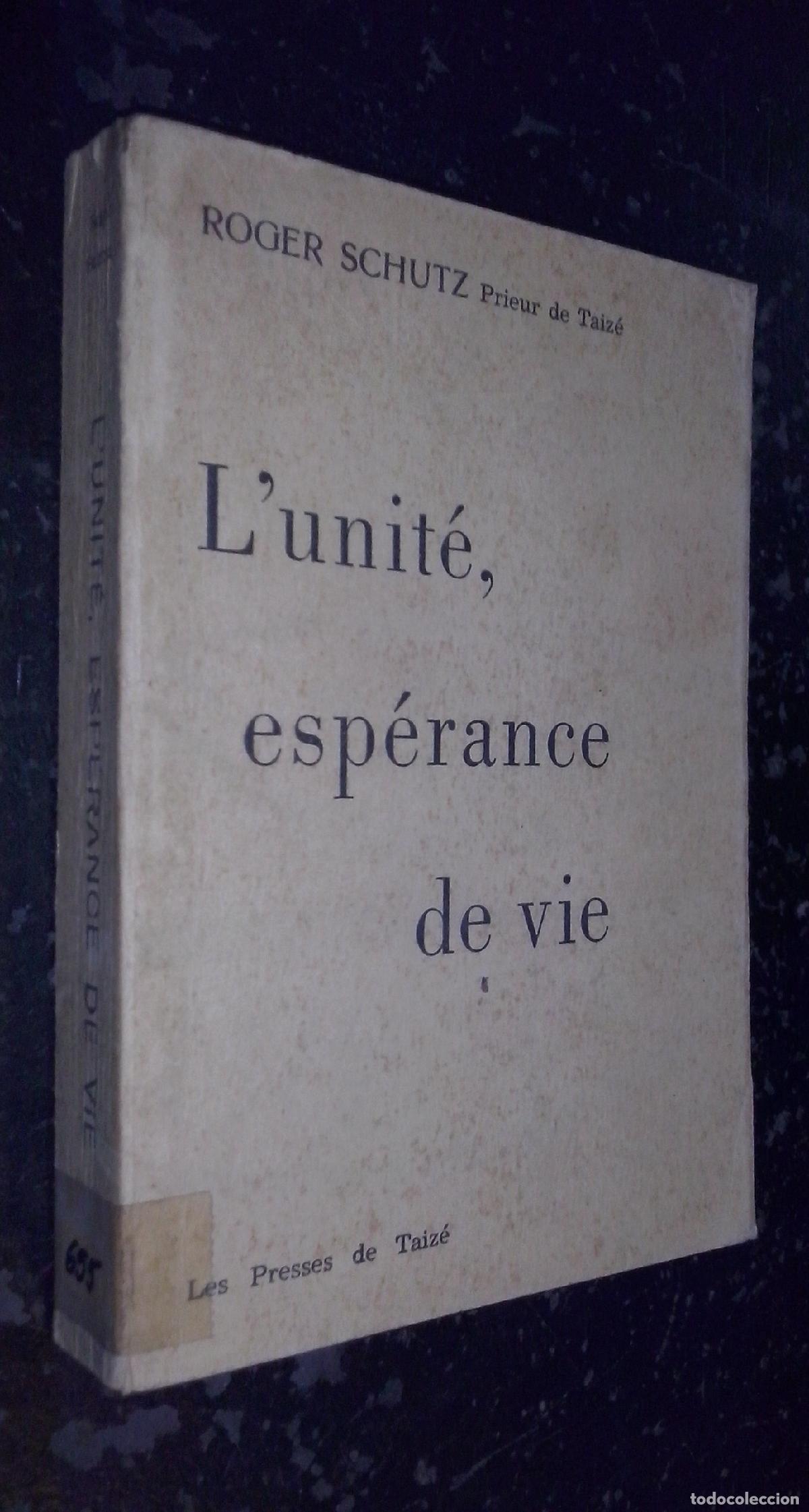 books: L unit&eacute;, esp&eacute;rance de vie - SCHUTZ, Roger: