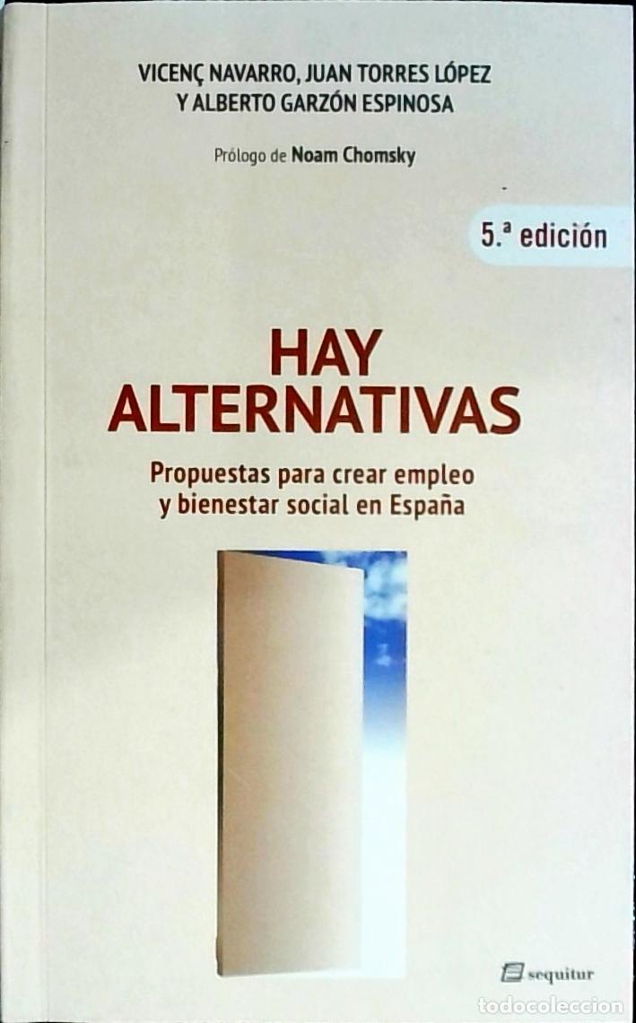 books: Hay alternativas : propuestas para crear empleo y bienestar social en Espa&ntilde;a - Navarro, Vicen&ccedil;; Torr