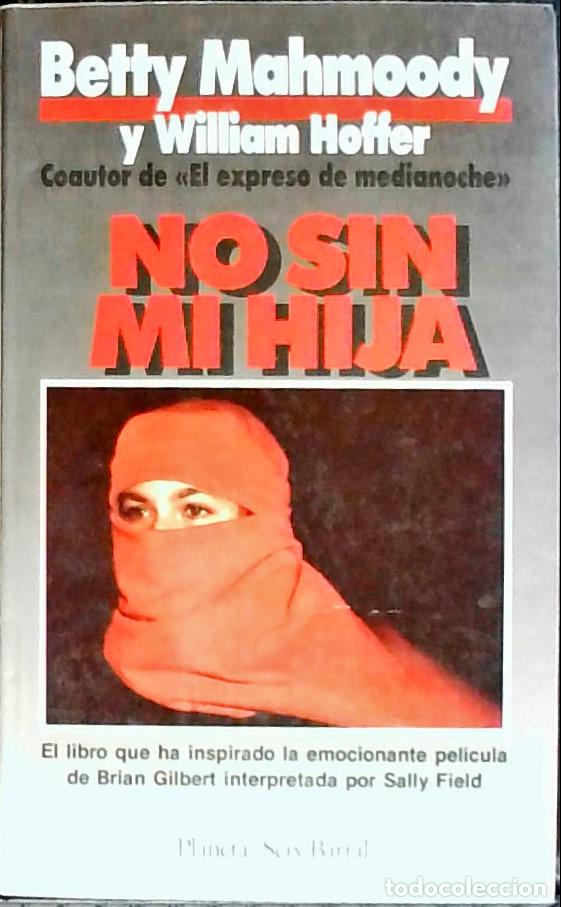 books: No sin mi hija - MAHMOODY, Betty y HOFFER, William: