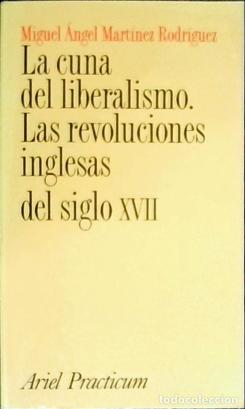 B&uuml;cher: La cuna del liberalismo. Las revoluciones inglesas del siglo XVII - Mart&iacute;nez Rodr&iacute;guez, Miguel &Aacute;ngel