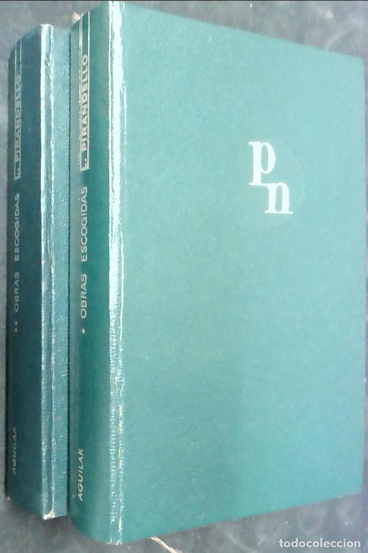 Libros: Obras escogidas. 2 tomos - PIRANDELLO, Luigi: