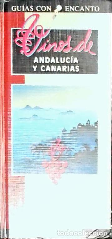 B&uuml;cher: Vinos de Andaluc&iacute;a y Canarias - Mijares, Mar&iacute;a Isabel y S&aacute;ez Illobre, Jos&eacute; Antonio:
