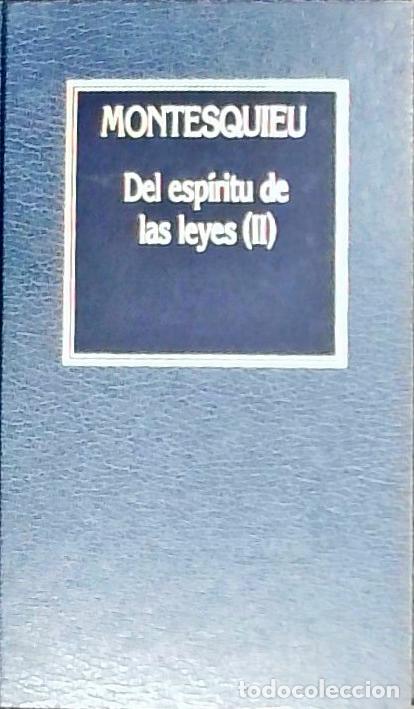 B&uuml;cher: Del esp&iacute;ritu de las leyes. Tomo II - Montesquieu, Charles de Secondat Baron de: