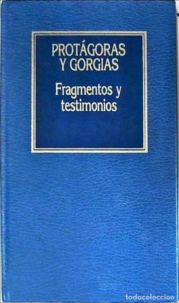 books: Fragmentos y testimonios - PROTAGORAS Y GORGIAS: