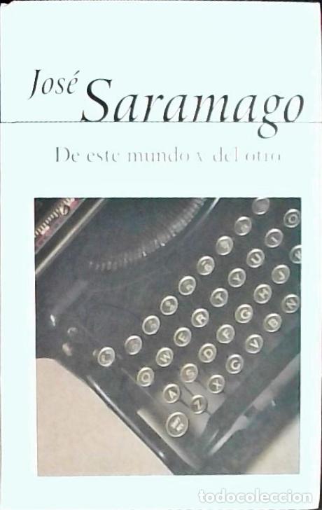 books: De este mundo y del otro - Saramago, Jos&eacute;: